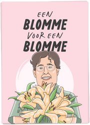 Wenskaart Blomme voor een blomme - Kaartblanche
